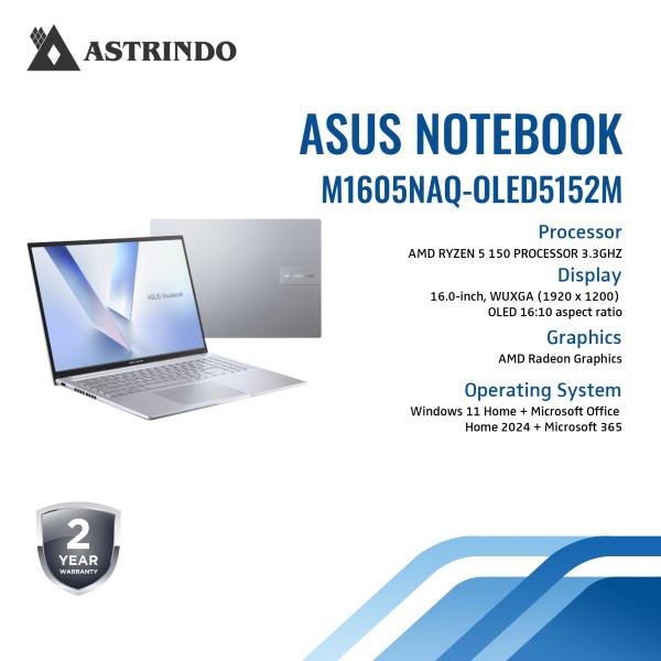 Asus Vivobook 16 M1605NAQ OLED5152M/Ryzen 5-150/16GB/512GB SSD/14″ WUXGA OLED/Win 11 Home + OHM 2024